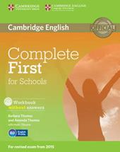 Complete first certificate for schools. Workbook without answers. Con CD Audio. Con espansione online
