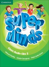 Super minds. Level 2. Class audio CDs.
