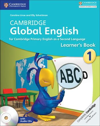 CAMBRIDGE GLOBAL ENGLISH LEARNER'S BOOK WITH AUDIO CD STAGE 1 - AA VV - Libro | Libraccio.it