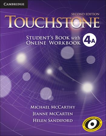 Touchstone. 2nd edition. Level 4. Student's Book A with Online Workbook A - Michael McCarthy, Jane McCarten, Helen Sandiford - Libro Cambridge 2015 | Libraccio.it