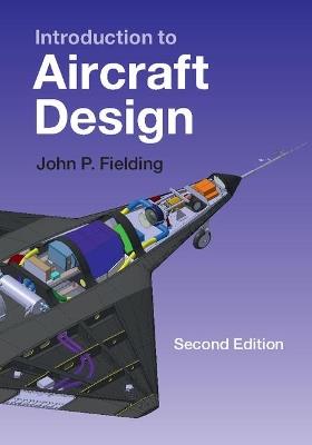 Introduction to Aircraft Design - John P. Fielding - Libro Cambridge University Press, Cambridge Aerospace Series | Libraccio.it