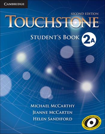Touchstone. Level 2: Student's book A - Michael McCarthy, Jane McCarten, Helen Sandiford - Libro Cambridge 2014 | Libraccio.it