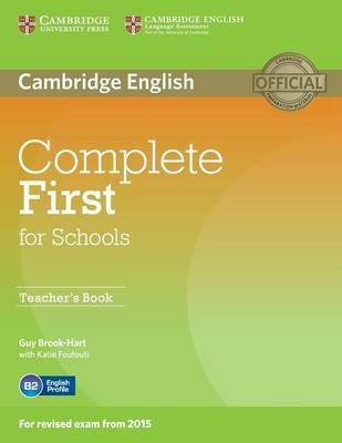 Complete First for Schools. Teacher's book - Guy Brook-Hart, Helen Tiliouine - Libro Cambridge 2014 | Libraccio.it