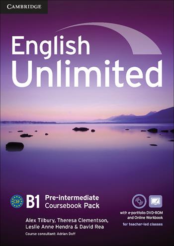 English unlimited. Level B1. Coursebook. - Alex Tilbury, David Rea, Leslie A. Hendra - Libro Cambridge 2014 | Libraccio.it