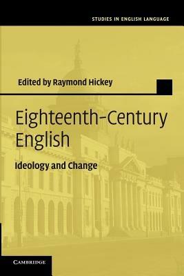 Eighteenth-Century English  - Libro Cambridge University Press, Studies in English Language | Libraccio.it