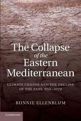 The Collapse of the Eastern Mediterranean - Ronnie Ellenblum - Libro Cambridge University Press | Libraccio.it