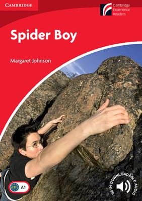 Spider Boy. Cambridge Experienxe Readers British English. Con CD-Audio - Antoinette Moses - Libro Cambridge 2017 | Libraccio.it