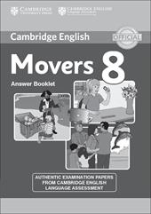 Cambridge Young Learners English Tests 8. Movers 8. Answer book