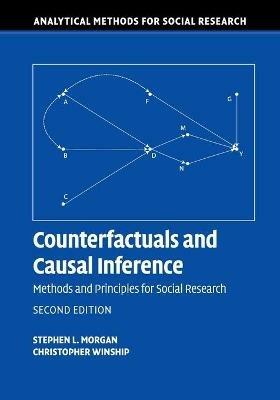 Counterfactuals and Causal Inference - Stephen L. Morgan, Christopher Winship - Libro Cambridge University Press, Analytical Methods for Social Research | Libraccio.it