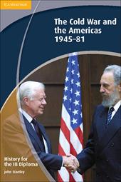 History for the IB Diploma: the Cold War and the Americas. Per le Scuole superiori
