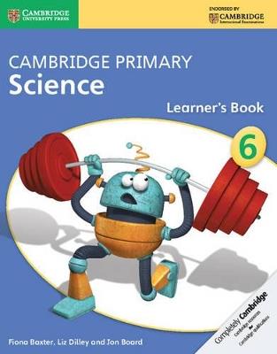 Cambridge primary science. Learner's book. Stage 6. - Joan Board - Libro Cambridge 2015 | Libraccio.it