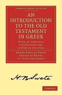 An Introduction to the Old Testament in Greek - Henry Barclay Swete - Libro Cambridge University Press, Cambridge Library Collection - Biblical Studies | Libraccio.it