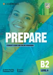 Prepare. Level 6 (B2). Student's book. Con e-book. Con espansione online