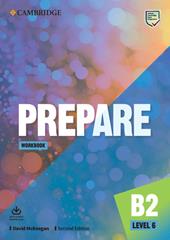 Prepare. Level 6 (B2). Workbook. Con File audio per il download