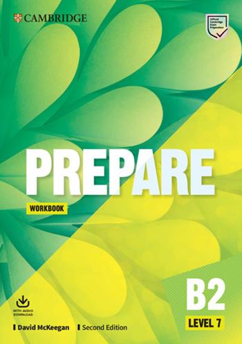 Prepare. Level 7 (B2). Workbook. Con File audio per il download - David McKeegan, KOSTA - Libro Cambridge 2020 | Libraccio.it