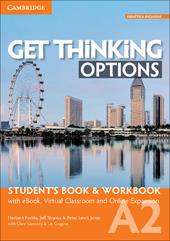 Get thinking options. A2. Student's book-Workbook. Con e-book. Con espansione online