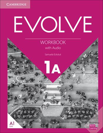 Evolve. Level 1A. Workbook. Con Audio - Lindsay Clandfield, Ben Goldstein, Leslie A. Hendra - Libro Cambridge 2019 | Libraccio.it
