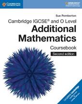 Cambridge IGCSE and O level additional mathematics. Coursebook. Con espansione online