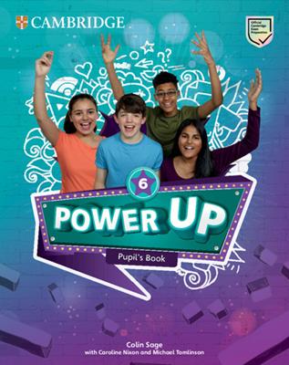 Power up. Level 6. Pupil's book. Per la Scuola elementare - Caroline Nixon, Michael Tomlinson, Colin Sage - Libro Cambridge 2019 | Libraccio.it