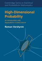 High-Dimensional Probability - Roman Vershynin - Libro Cambridge University Press, Cambridge Series in Statistical and Probabilistic Mathematics | Libraccio.it