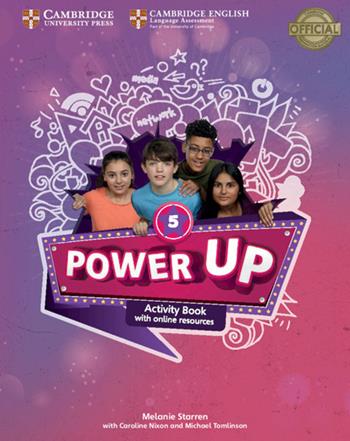 Power up. Level 5. Activity book. With Home booklet. Con espansione online - Caroline Nixon, Michael Tomlinson, Colin Sage - Libro Cambridge 2019 | Libraccio.it