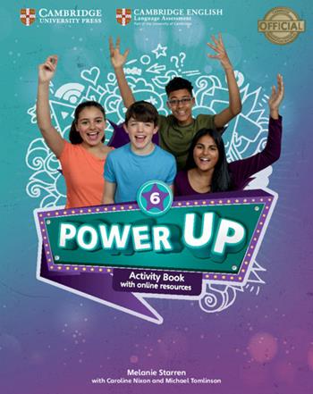 Power up. Level 6. Activity book. With Home booklet. Con espansione online - Caroline Nixon, Michael Tomlinson, Colin Sage - Libro Cambridge 2019 | Libraccio.it