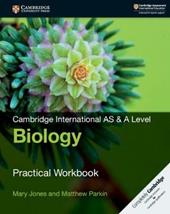 Cambridge international AS and A level biology. Practical workbook.
