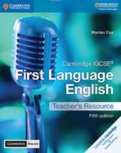 Cambridge IGCSE. First Language English. Teacher's resource. Per le Scuole superiori