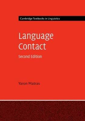 Language Contact - Yaron Matras - Libro Cambridge University Press, Cambridge Textbooks in Linguistics | Libraccio.it