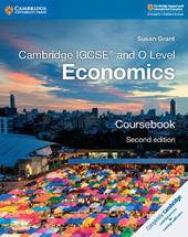 Cambridge IGCSE and O Level Economics. Coursebook. Per le scuole superiori