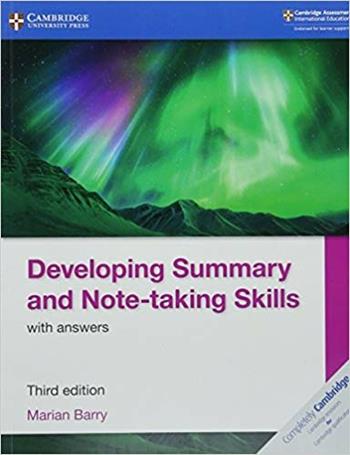 Developing summary and note-taking skills. With answers. Per le Scuole superiori. - Marian Barry - Libro Cambridge 2018 | Libraccio.it