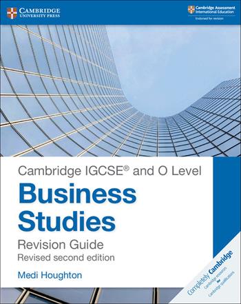 Cambridge IGCSE and O level business studies. Revision guide. Per il triennio delle Scuole superiori - Houghton Medi - Libro Cambridge 2018 | Libraccio.it
