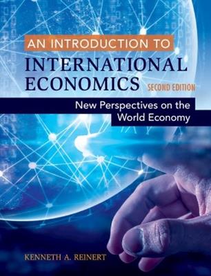 An Introduction to International Economics - Kenneth A. Reinert - Libro Cambridge University Press | Libraccio.it