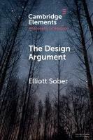 The Design Argument - Elliott Sober - Libro Cambridge University Press, Elements in the Philosophy of Religion | Libraccio.it