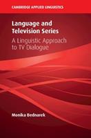 Language and Television Series - Monika Bednarek - Libro Cambridge University Press, Cambridge Applied Linguistics | Libraccio.it