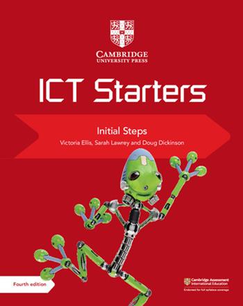 Cambridge ICT starters. Initial steps. Per la Scuola media. - Victoria Ellis, Sarah Lawrey, Doug Dickinson - Libro Cambridge 2019 | Libraccio.it