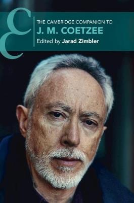 The Cambridge Companion to J. M. Coetzee  - Libro Cambridge University Press, Cambridge Companions to Literature | Libraccio.it