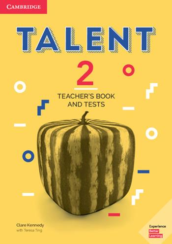 Talent international. Level 2. Teachers's book and tests.  - Libro Cambridge 2019 | Libraccio.it