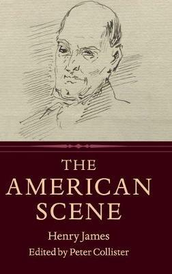 The American Scene - Henry James - Libro Cambridge University Press | Libraccio.it