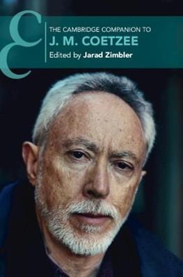The Cambridge Companion to J. M. Coetzee  - Libro Cambridge University Press, Cambridge Companions to Literature | Libraccio.it