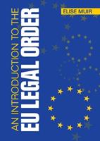 An Introduction to the EU Legal Order - Elise Muir - Libro Cambridge University Press | Libraccio.it