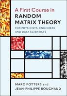 A First Course in Random Matrix Theory - Marc Potters, Jean-Philippe Bouchaud - Libro Cambridge University Press | Libraccio.it
