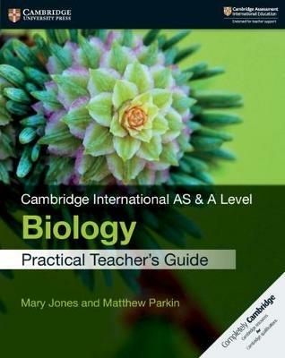 Cambridge international AS and A level biology. Practical teacher's guide. - Mary Jones, Richard Fosbery, Jennifer Gregory - Libro Cambridge 2019 | Libraccio.it