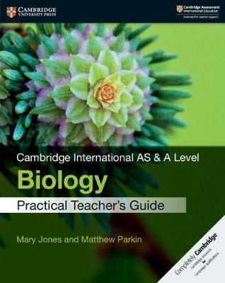 Cambridge international AS and A level biology. Practical teacher's guide. Per le Scuole superiori - Mary Jones, Richard Fosbery, Jennifer Gregory - Libro Cambridge 2019 | Libraccio.it