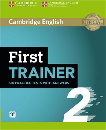 B2 First trainer. Student's book with Answers. Con espansione online. Con File audio per il download. Vol. 2 - Peter May - Libro Cambridge 2018, Trainer | Libraccio.it