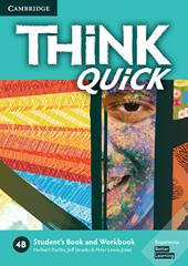 Think. Level 4B. Student's book and Workbook Quick B.