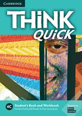 Think. Level 4C. Student's book and Workbook Quick C.
