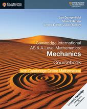 Cambridge international AS and A level mathematics. Mechanics coursebook. Con espansione online