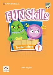 Fun skills. Level 1. Teacher's book. Con File audio per il download
