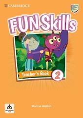 Fun skills. Level 2. Teacher's book. Con File audio per il download